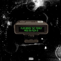 Flea Bands - Get Money