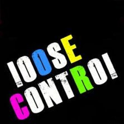 Aergerlich loose Control