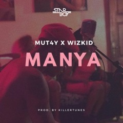 Mut4y X Wizkid - Manya