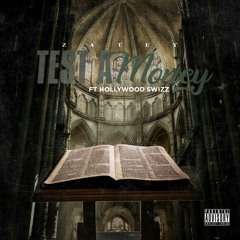 Zatey-Test A Money ft Hollywood Swizz