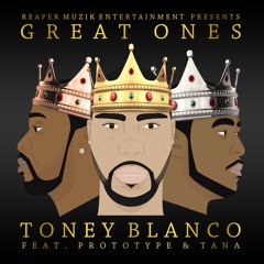 Great Ones ft Prototype x Tana