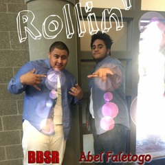 Rollin Ft. Abel Faletogo