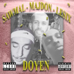 LeSix X Majdon X Sawmal - Doyen (Prod VI)