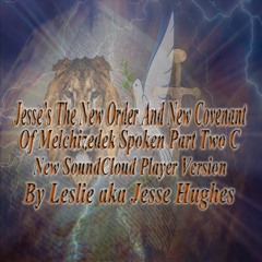 The New Order Of Melchizedek New SC Player Spoken Ver Part Two C