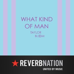 What Kind of Man (Altered Pitch)