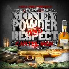 Money, Powder, Respect