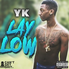 Yk - Lay Low