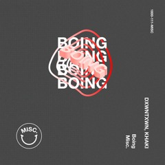 khaki + dxwntxwn - boing