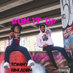 Run It Up - XiggaXae x Tommy Binladen