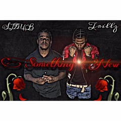 Trillz x Sj Dub - Something New
