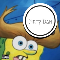 Dirty Dan (Prod. Khalid Knight)