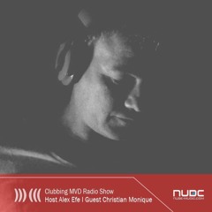 Clubbing Mvd Radio Show Episode Eigth # Guest Christian Monique