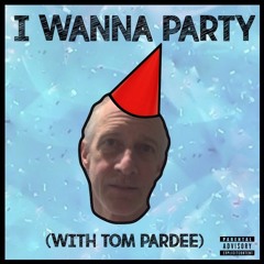I Wanna Party