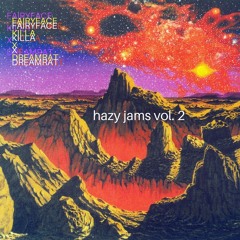 hazy jams vol.2 FULL MIXTAPE ((FFK X DREAMRAT))