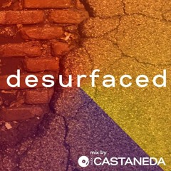 [FULL MIX] Desurfaced