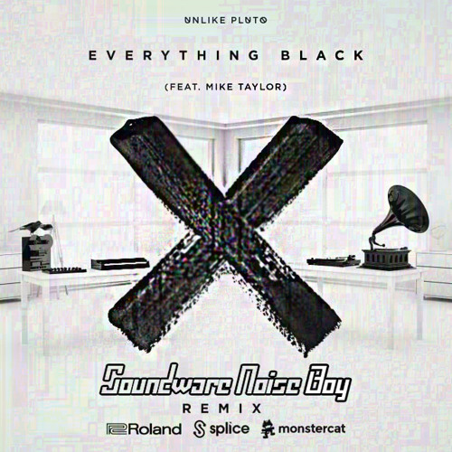 Everything Black (Soundware Noise Boy Remix)- Unlike Pluto ft. Mike Taylor