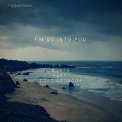"I'm so Into You " By Boots, Featuring Dolo Godbody. (Promotional use only)