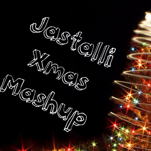 Jastalli - Chrismas Mashup