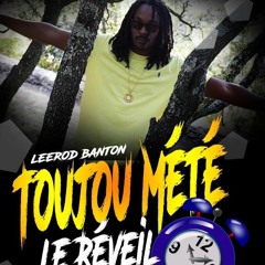 Leerod Banton -Toujou Mété Le Réveil