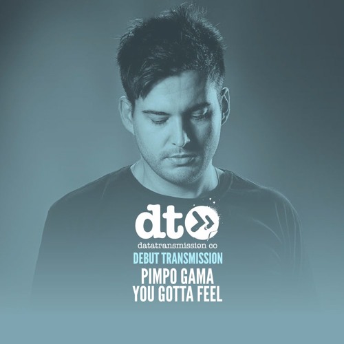 Pimpo Gama - You Gotta Feel (Original Mix)