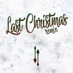 WHAM! - Last Christmas (AMANE REMIX)