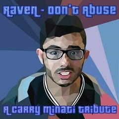 RaveN - Don't Abuse (A Carryminati Tribute)