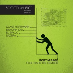 Roby M Rage - Push Hard (Claas Herrmann Remix) Mastered @ 1644