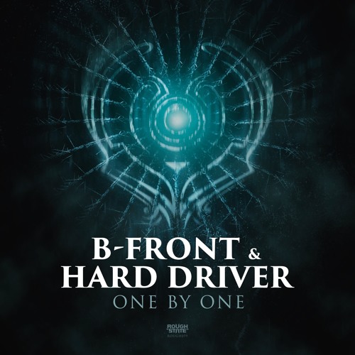 B-Front & Hard Driver - One By One [OUT NOW]