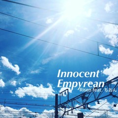 Innocent Empyrean feat. ちおん