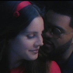 Lana Del Rey - Lust For Life ft. The Weeknd (Remix)