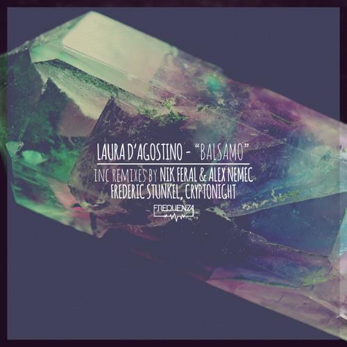 Laura D'Agostino - Balsamo (Frederic Stunkel Remix)