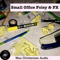 Small Office Foley & FX - Audio Demo