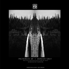[NTS018] Dorian Gray - Proxima B EP