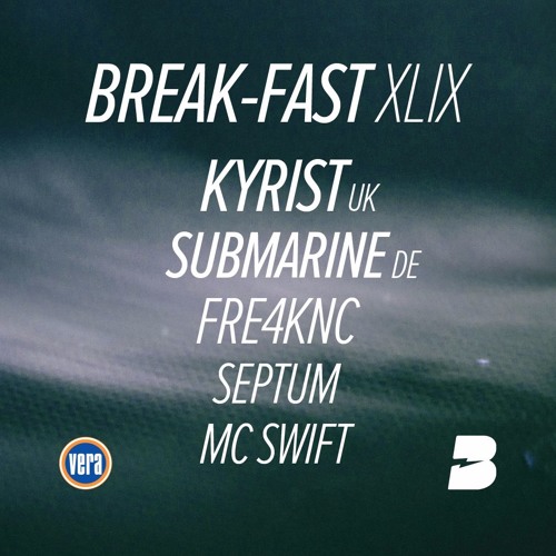 SubMarine - Break-Fast XLIX Promo Mix