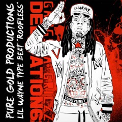 *FREE* Dedication 6 - "Roofless" [Lil Wayne D6 Type Beat] (Prod. Pure Gold Productions)