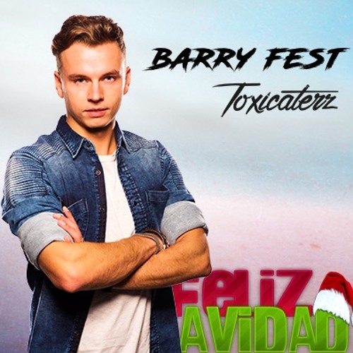 BARRY FEST & TOXICATERZ - FELIZ NAVIDAD (HARDSTYLE BOOTLEG)
