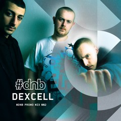 Dexcell - #dnb 002 PROMO MIX