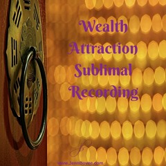 Subliminal Program to Attract Wealth