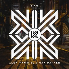 [KM002] Alex Van Diel & Max Parker - I AM