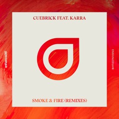 Cuebrick - Smoke & Fire (Jochen Miller Remix)