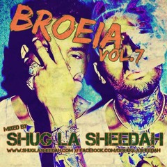 BROEIA VOL.7 by Shug La Sheedah