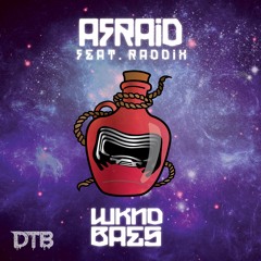 WKND BAES feat. RADDIX - Afraid [Drop the Bassline Release]