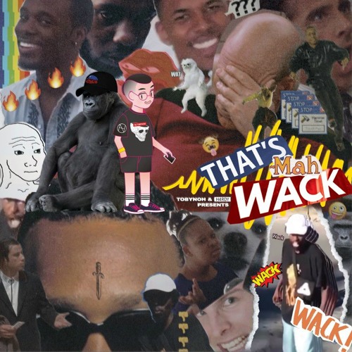 TOBYNOH x H4RDY - That's Mah WACK