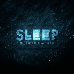 Sleep Feat Suave The Don