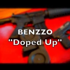 Doped Up -Benzzo