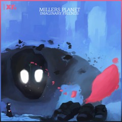 Millers Planet - Imaginary Friends
