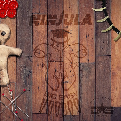 Big Easy Voodoo feat. The Dropstarz