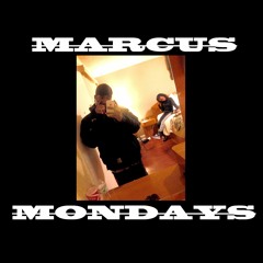 MARCUS MONDAYS