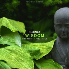 FictiOne - Wisdom (VieL Remix) [Gentlemen Lounge Records]