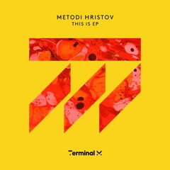 Metodi Hristov - Eon (Original Mix) [Terminal M]